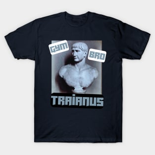 Gym bro Traianus T-Shirt